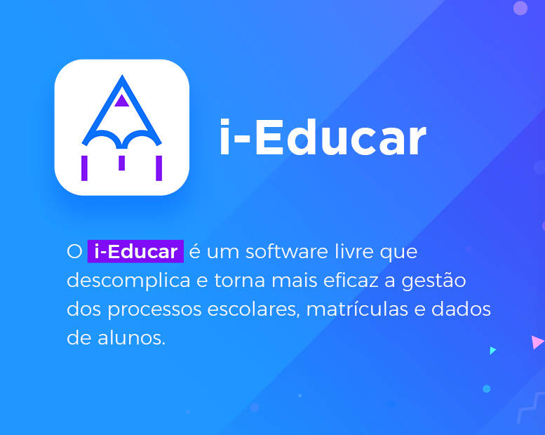 Imagem mostrando a logo do i-Educar com uma tagline: O i-Educar é um software livre que descomplica e torna mais eficaz a gestão dos processos escolares, matrículas e dados de alunos.
