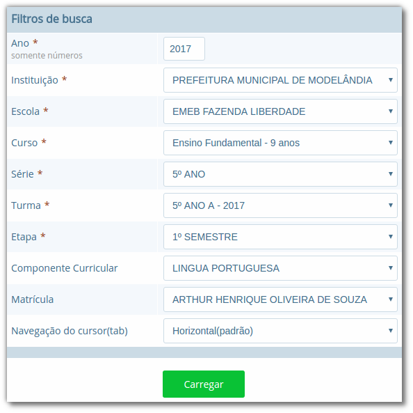 Formulário de busca de faltas e notas, com os campos "Ano", "Instituição", "Escola", "Curso", "Série", "Turma", "Etapa", "Componente Curricular", "Matrícula" e "Navegação do curso(tab)", com botão "Carregar"